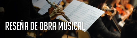 Reseña de Obra Musical